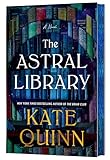 The Astral Library (Deluxe Limited Edition): A Novel