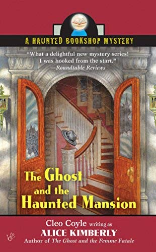 THE GHOST AND THE HAUNTED MANSION By Kimberly, Alice (Author) Mass Market Paperbound on 01-Jan-2009