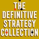 Cover of The Definitive Strategy Collection: 6 Works From Sun Tzu, Homer, Machiavelli, and Miyamoto Musashi