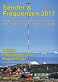 Sender & Frequenzen 2017: Jahrbuch für weltweiten Rundfunkempfang
