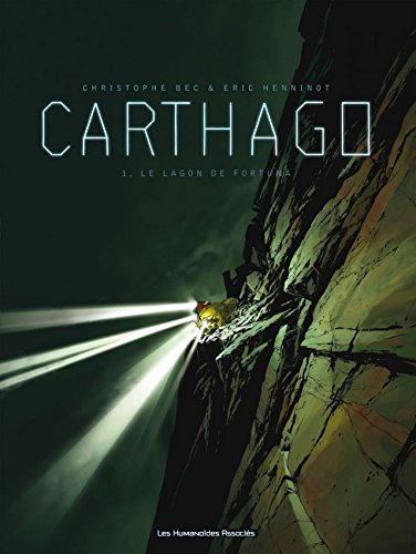 Télécharger Carthago Vol. 1: Le Lagon de Fortuna Francais PDF
