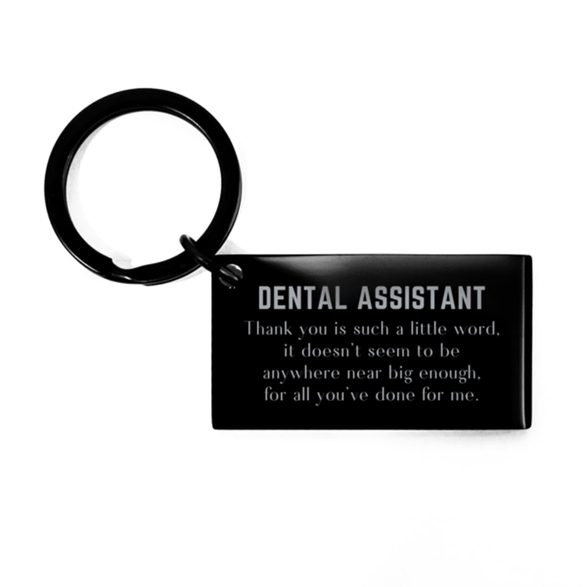 Thank you Dental Assistant Keyring Gifts, Christmas Gifts for Dental Assistant Black Keychain gifts for Dental Assistant Appropriate Gifts for Dental Assistant X-mas Gifts for Women Men Dental