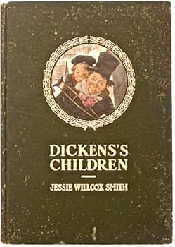 Hardcover Dickens Children ( Dickenss ) with List of subjects Chapters & Quotations Tiny Tim, David Copperfield , Peggotty, Florence on Beach, Mrs. Kenwigs, Runaway Couple, Jenny Wren ETC ( His best Loved Child Characters ) Book