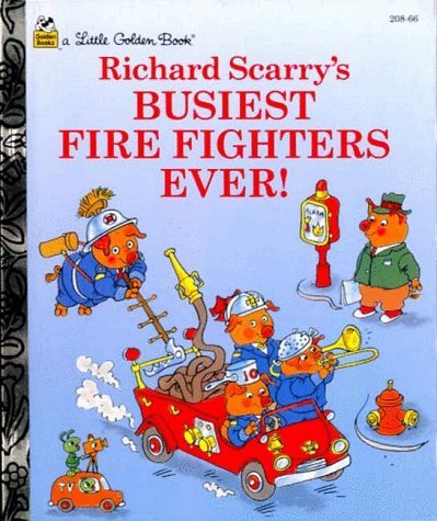 Busiest Firefighters Ever! by Richard Scarry (A... B01B98ZP92 Book Cover