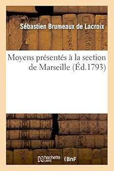 Paperback Moyens Présentés À La Section de Marseille [French] Book