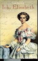 Ich, Elisabeth 3547750628 Book Cover