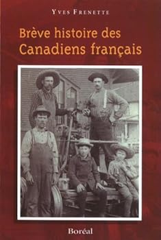 Paperback Brève histoire des Canadiens Français [French] Book