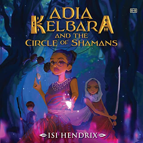 Adia Kelbara and the Circle of Shamans by Isi Hendrix episode artwork