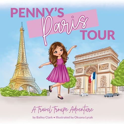 Penny's Paris Tour: A Travel Troupe Adventure (The Travel Troupe)