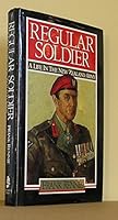 Regular Soldier: A Life in the New Zealand Army 0864811705 Book Cover