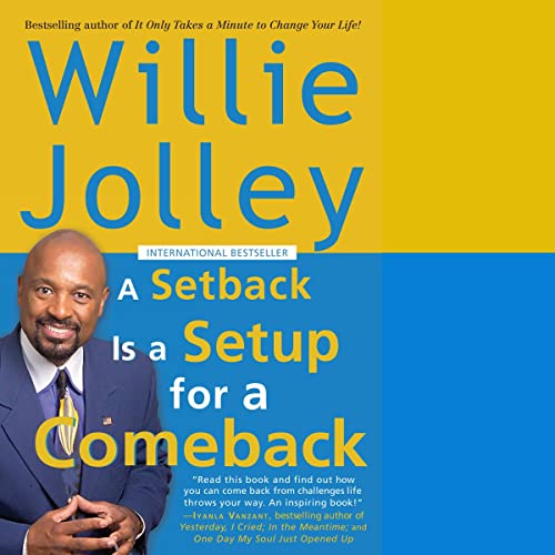 A Setback Is a Setup for a Comeback -- Dr. Willie Jolley episode artwork