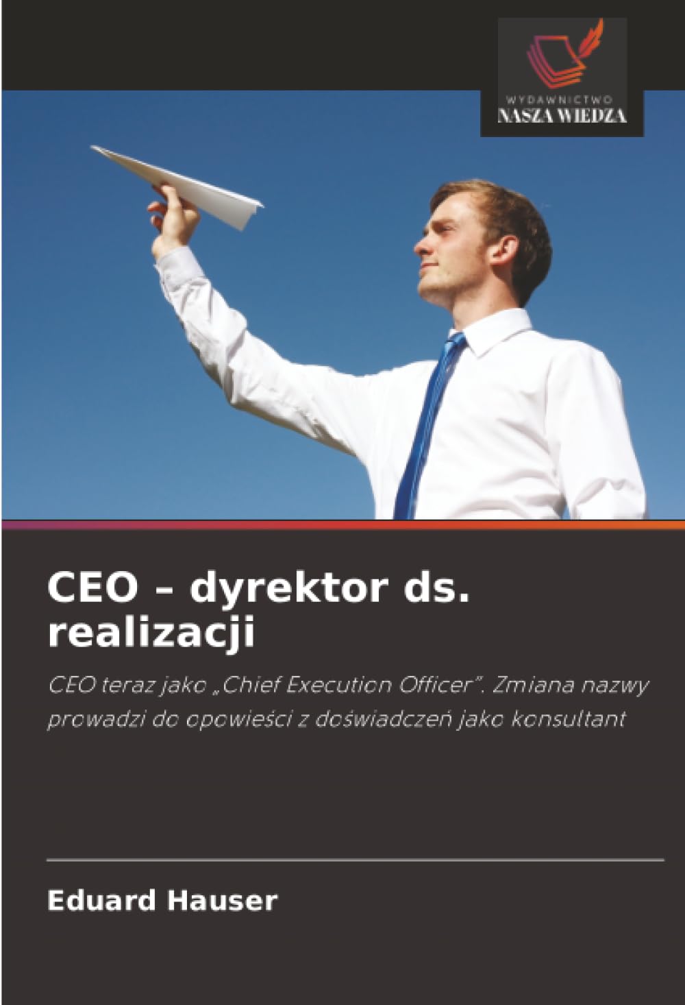 CEO - dyrektor ds. realizacji: CEO teraz jako "Chief Execution Officer". Zmiana nazwy prowadzi do opowie¿ci z do¿wiadcze¿ jako konsultant