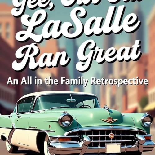 Gee, Our Old LaSalle Ran Great! Titelbild