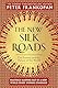 The New Silk Roads: The Present and Future of the World
