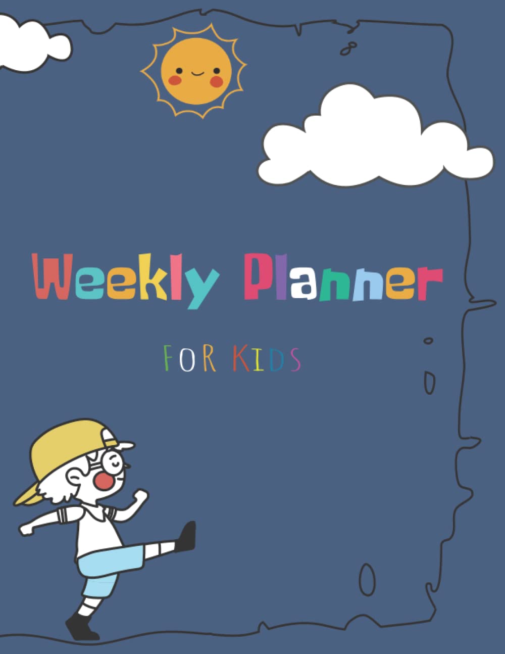 Dinosaur Weekly Planner: Dinosaur Weekly Planner For Kid to Practice Self-Regulate and Focus Habits (120 pages)