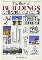 The Book of Buildings: A Traveller's Guide 0718119037 Book Cover