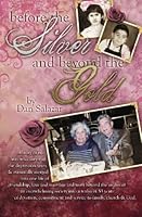 Before the Silver and Beyond the Gold 141968888X Book Cover