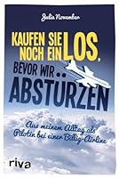 Kaufen sie noch ein Los, bevor wir abstürzen 3868833781 Book Cover