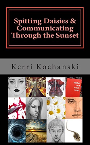 Spitting Daisies & Communicating Through the Sunset: Two one act plays