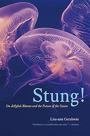 Stung! – On Jellyfish Blooms and the Future of the Ocean book cover