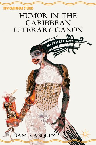 Humor in the Caribbean Literary Canon (New Caribbean Studies)