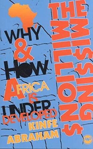 The Missing Millions: Why and How Africa is Underdeveloped