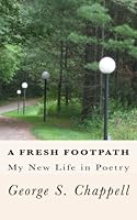 A Fresh Footpath: My New Life in Poetry 1466245034 Book Cover