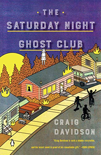 Amazon Com The Saturday Night Ghost Club A Novel Ebook Davidson Craig Books