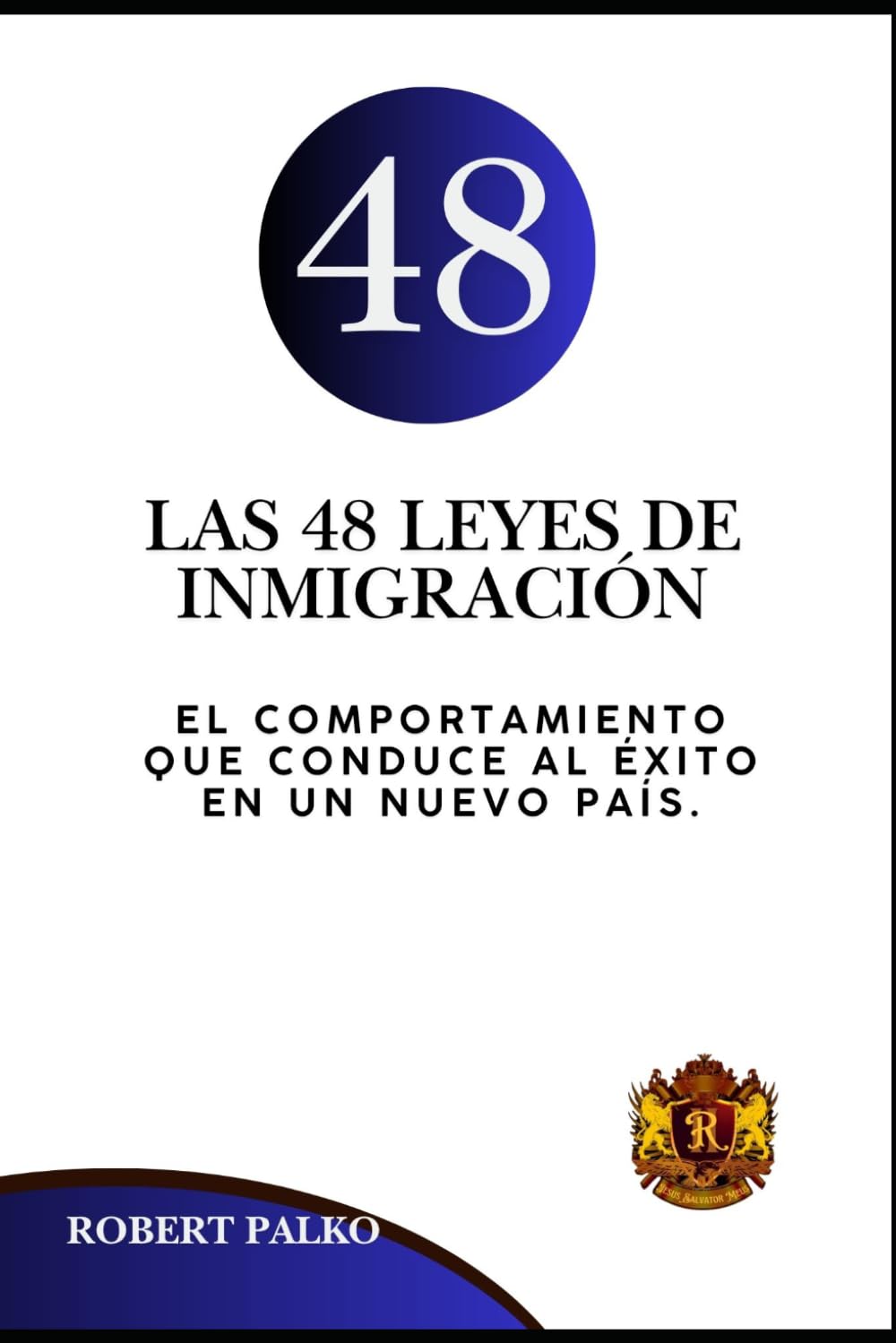 LAS 48 LEYES DE INMIGRACIÓN