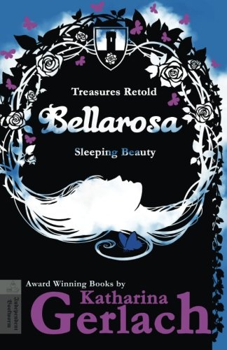 Bellarosa: Sleeping Beauty