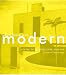 When Brazil Was Modern: A Guide to Architecture, 1928-1960
