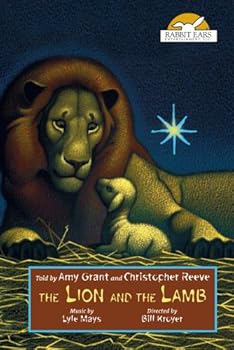 The Lion and the Lamb, Told by Amy Grant and Christopher Reeve