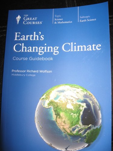 EARTH'S CHANGING CLIMATE COURSE GUIDEBOOK B00B6F3UFK Book Cover