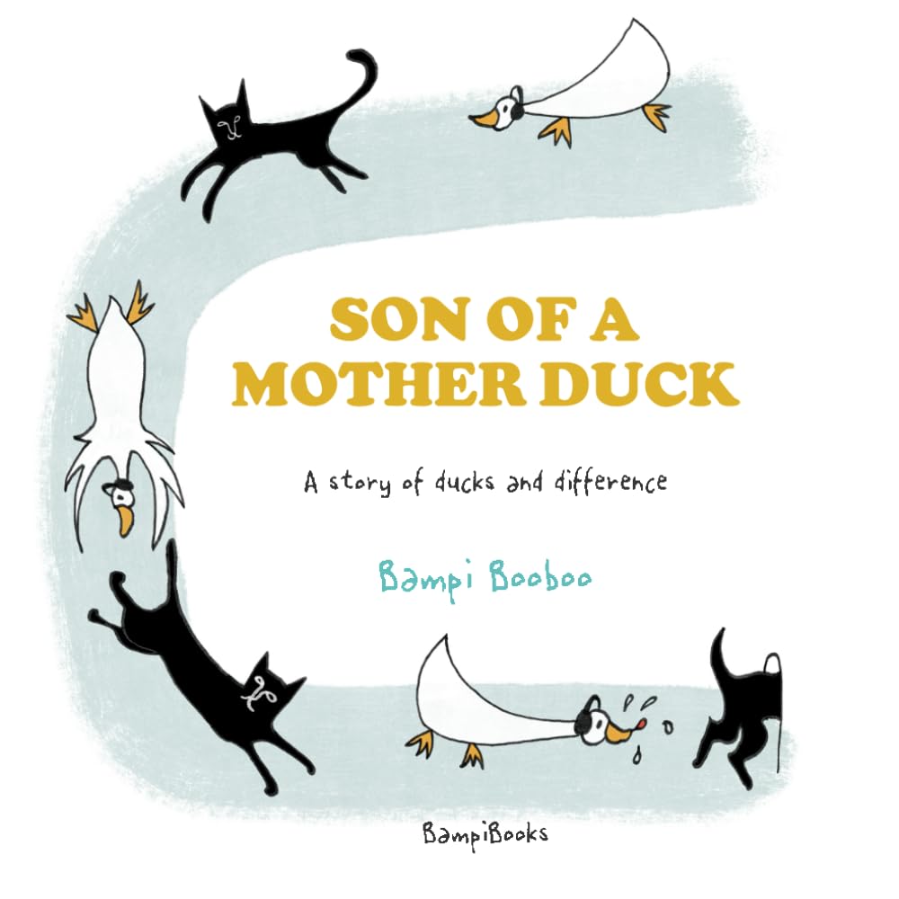 Son of a Mother Duck: A story of ducks and difference