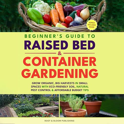 Page de couverture de Beginner's Guide to Raised Bed & Container Gardening