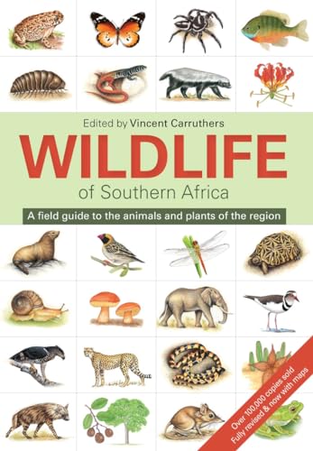 The Wildlife of Southern Africa: A field guide to the animals and plants of the region