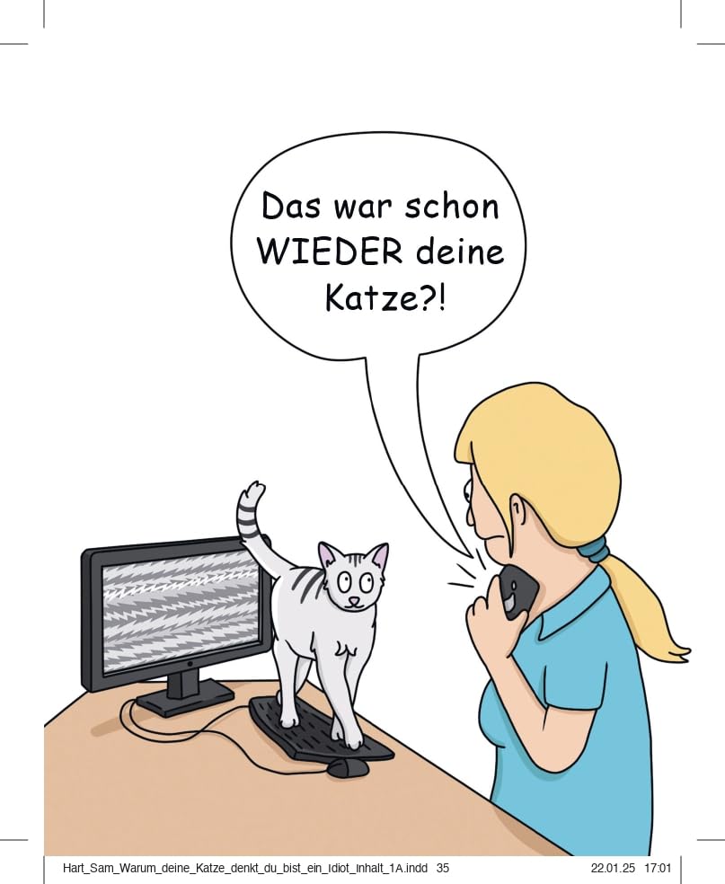 Warum deine Katze denkt, du bist ein Idiot: Das lustige und liebevolle Geschenkbuch für alle Katzenbesitzer und Tierliebhaber. Schönes Geschenk zu Weihnachten, Ostern, Geburtstag