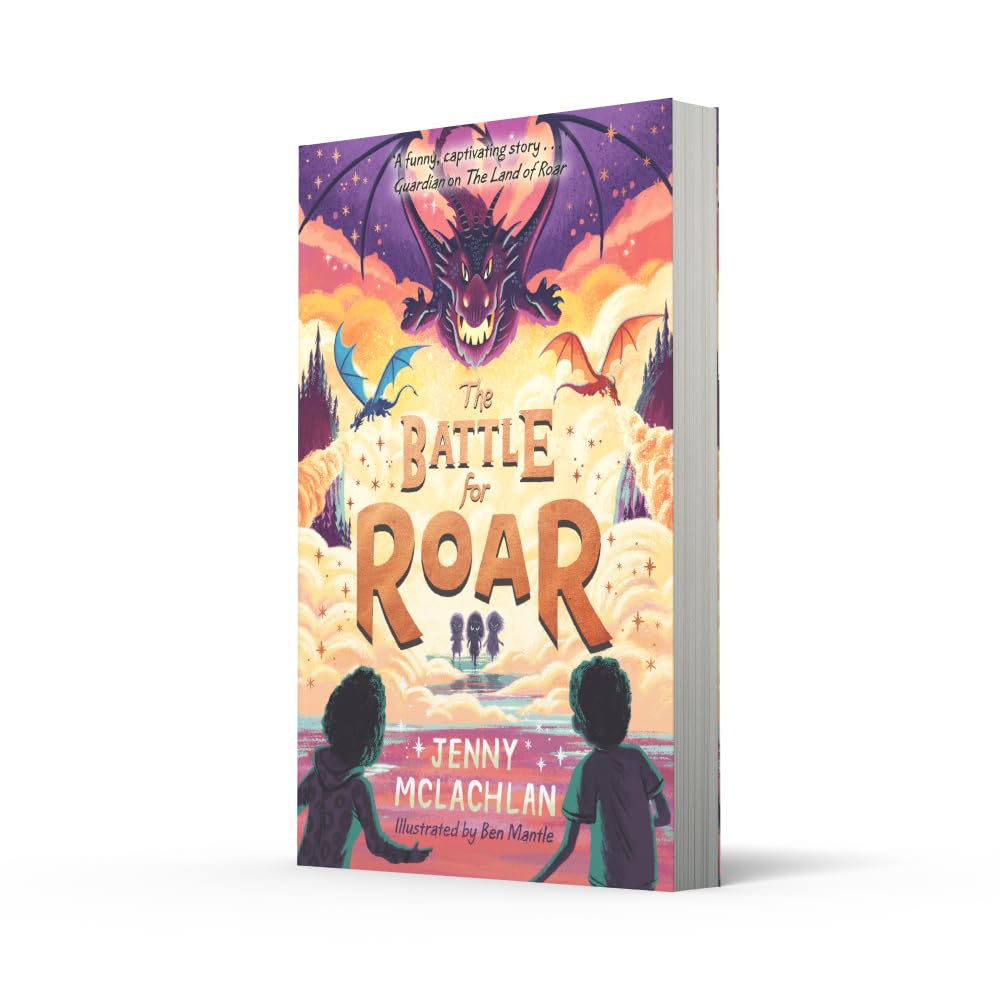 The Battle for Roar: Book 3: new for 2021 - the final book in the bestselling children’s fantasy ROAR series!
