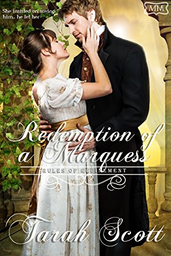 Redemption of a Marquess (By: Tarah Scott)