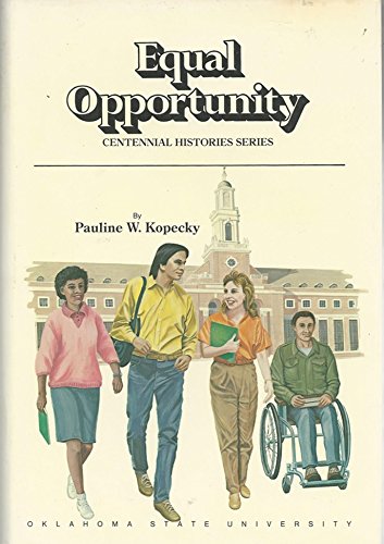 A History of Equal Opportunity at Oklahoma State University (Centennial Histories Series)