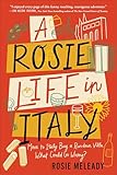 A Rosie Life in Italy: Move to Italy. Buy a...