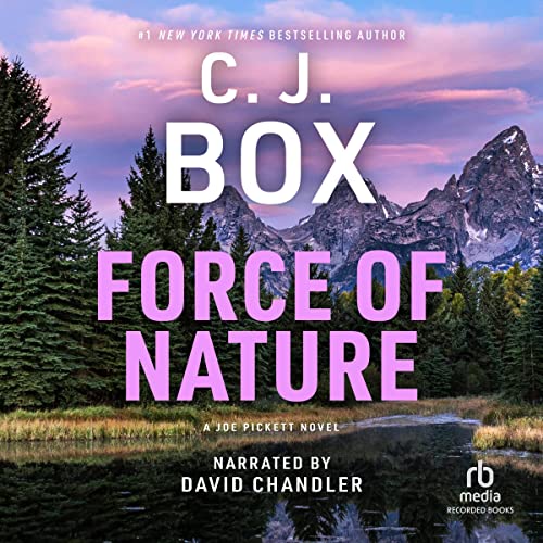 Force of Nature A Joe Pickett Novel, Book 12 (Audible