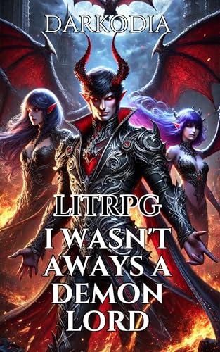 LITRPG: I Wasn't Aways A Demon Lord (English Edition)