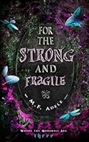 For the Strong and Fragile: Where the Mongrels Are Book 3 (Where the Mongrels Are - Original Covers) B0CP6B1T2W Book Cover