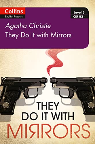 They Do It with Mirrors: B2+ Level 5 (Collins Agatha Christie ELT Readers)