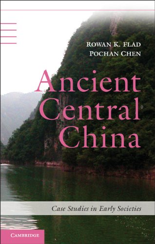 Ancient Central China: Centers and Peripheries along the Yangzi River (Case Studies in Early Societies)