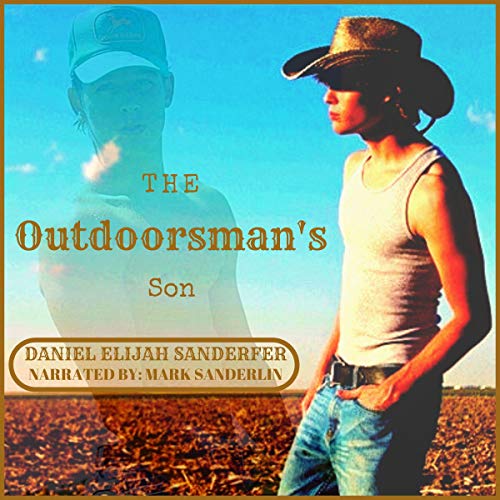 The Outdoorsman's Son by Daniel Elijah Sanderfer episode artwork