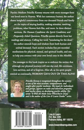 Nobody Gets Out of This Alive!: More Messages from Our Loved Ones in the Spirit World