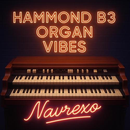  Hammond B3 Organ Vibes
