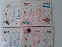 Usborne Hardcover Books: The king and his three children; the squire's bride; Princess Tabatha's New Trick; Button Nose 1484160606 Book Cover